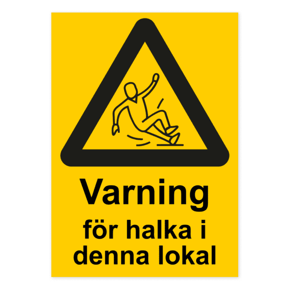 Varning för halka i denna lokal-skylten har storleken 210x297mm och tillverkas i materialet Aluminium 0.7mm. Denna standardskylt kan anpassas så att du kan skapa din egen version av skylten.