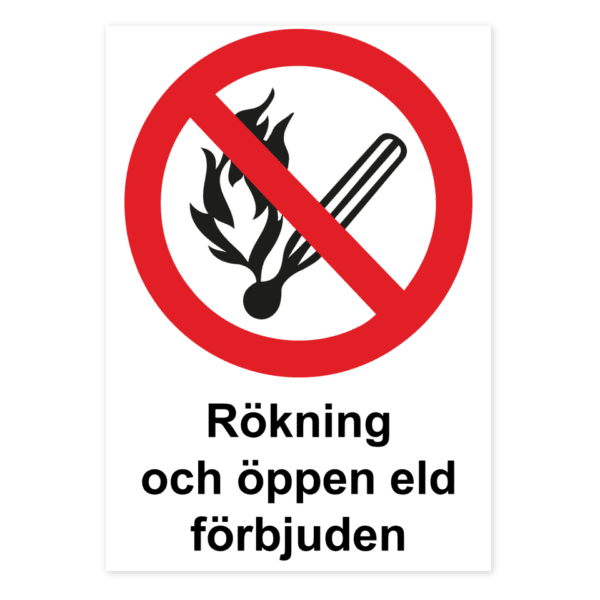 Rökning och öppen eld förbjuden-skylten har storleken 210x297mm och tillverkas i materialet Aluminium 0.7mm. Denna standardskylt kan anpassas så att du kan skapa din egen version av skylten.