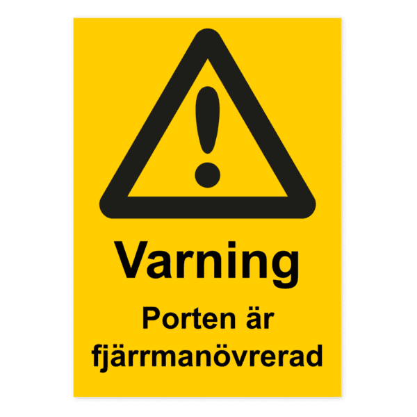 Varning för porten är fjärrmanövrerad-skylten har storleken 210x297mm och tillverkas i materialet Aluminium 0.7mm. Denna standardskylt kan anpassas så att du kan skapa din egen version av skylten.