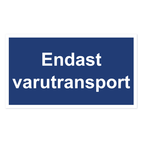 Endast varutransport-skylten har storleken 400x225mm och tillverkas i materialet Aluminium 2mm 4-kantsvikt. Denna standardskylt kan anpassas så att du kan skapa din egen version av skylten.